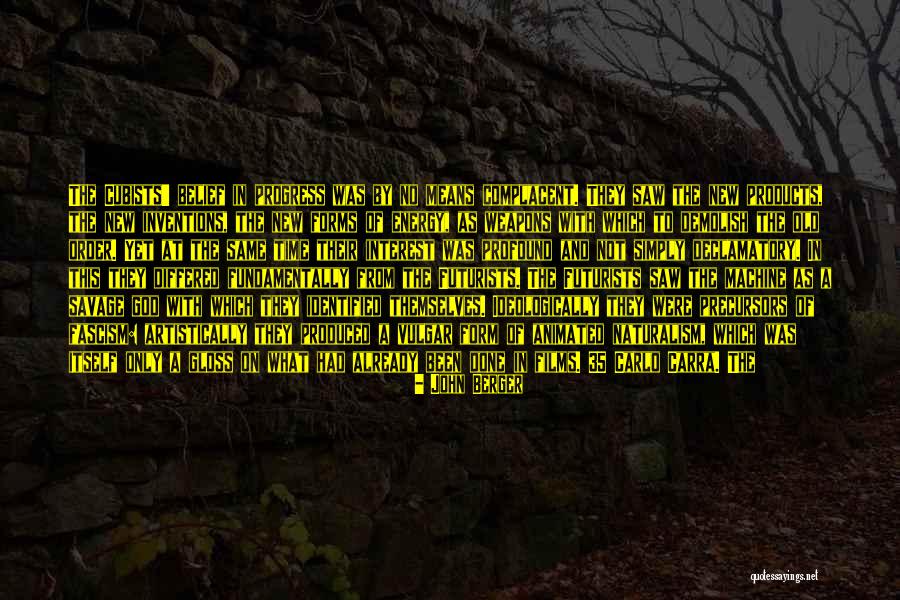 Too Complacent Quotes By John Berger Too Complacent Quotes By John Berger