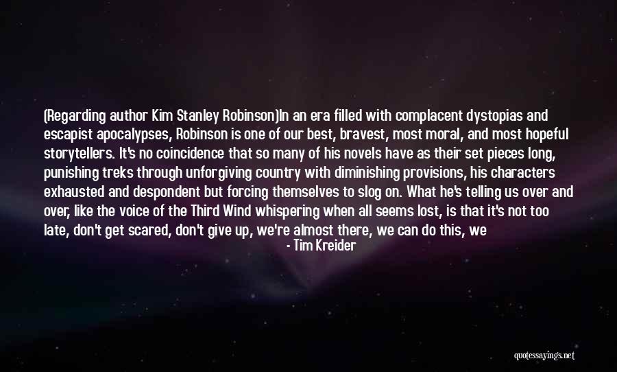 Too Complacent Quotes By Tim Kreider Too Complacent Quotes By Tim Kreider