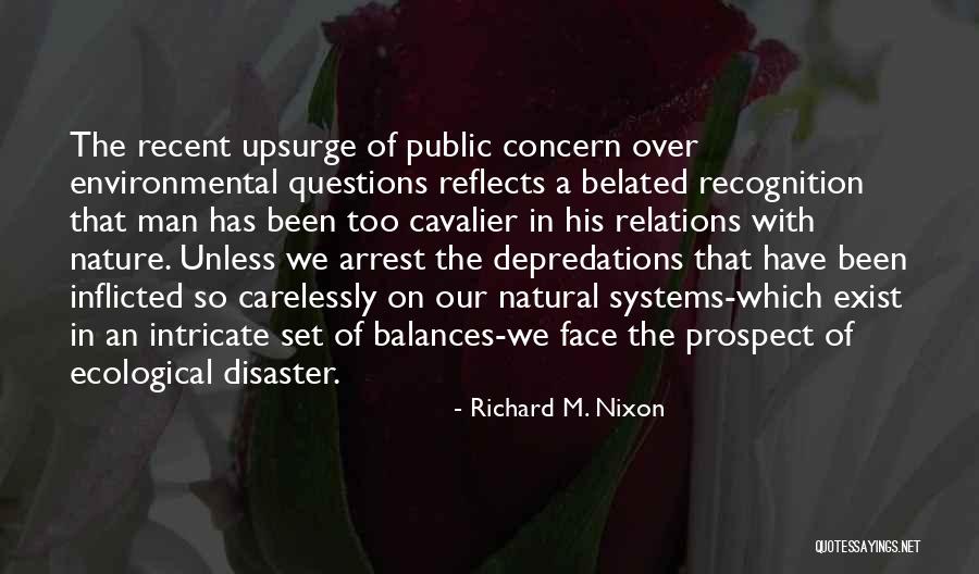 Too Concern Quotes By Richard M. Nixon Too Concern Quotes By Richard M. Nixon