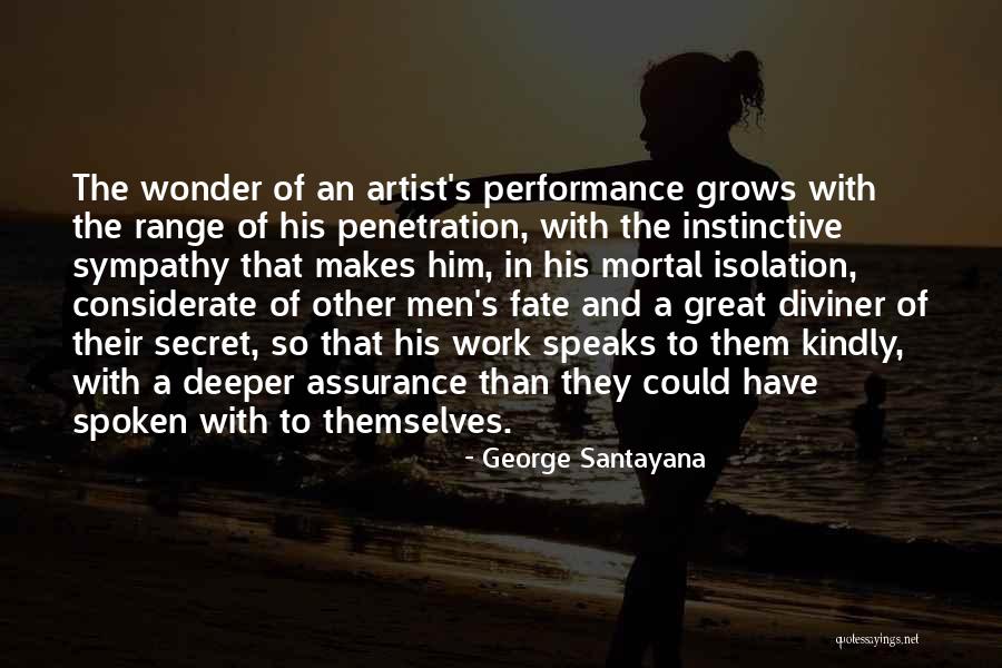 Too Considerate Quotes By George Santayana Too Considerate Quotes By George Santayana
