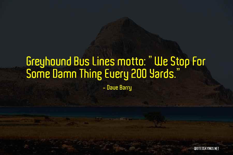 Too Damn Funny Quotes By Dave Barry