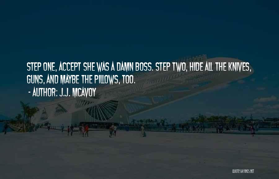 Too Damn Funny Quotes By J.J. McAvoy