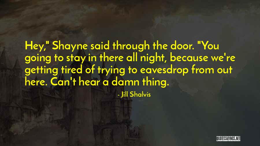 Too Damn Funny Quotes By Jill Shalvis Too Damn Funny Quotes By Jill Shalvis