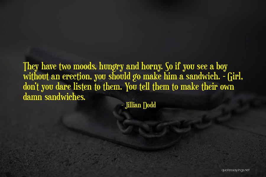 Too Damn Funny Quotes By Jillian Dodd