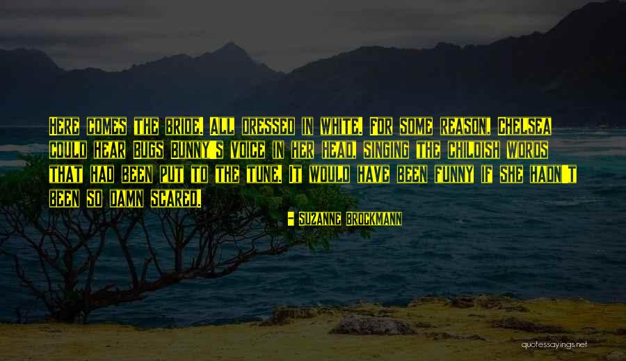 Too Damn Funny Quotes By Suzanne Brockmann Too Damn Funny Quotes By Suzanne Brockmann