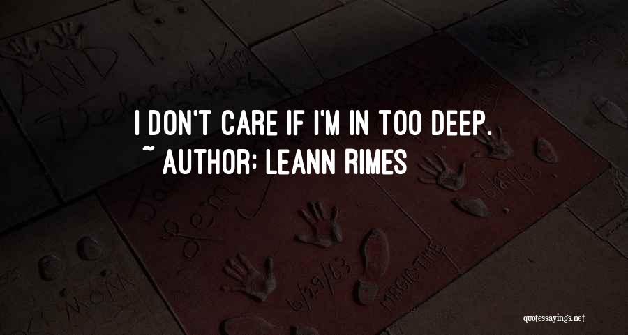 Too Deep Quotes By LeAnn Rimes