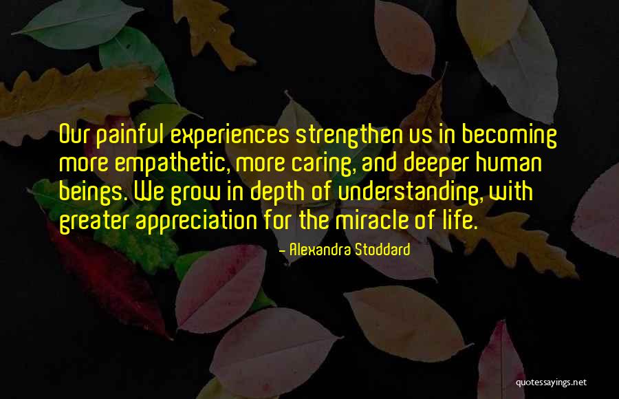 Too Empathetic Quotes By Alexandra Stoddard Too Empathetic Quotes By Alexandra Stoddard