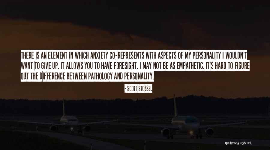 Too Empathetic Quotes By Scott Stossel Too Empathetic Quotes By Scott Stossel