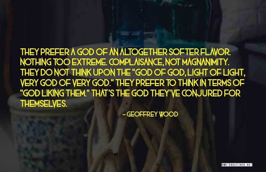 Too Extreme Quotes By Geoffrey Wood Too Extreme Quotes By Geoffrey Wood