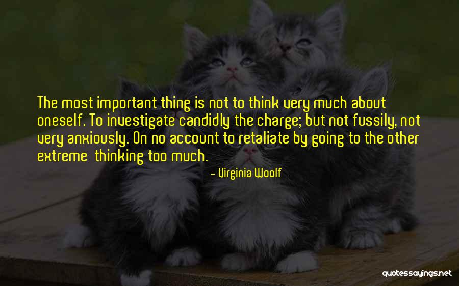 Too Extreme Quotes By Virginia Woolf Too Extreme Quotes By Virginia Woolf