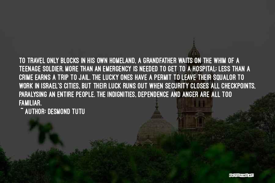 Too Familiar Quotes By Desmond Tutu