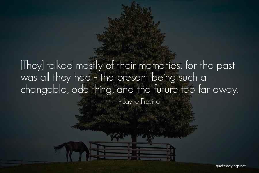 Too Far Away Quotes By Jayne Fresina