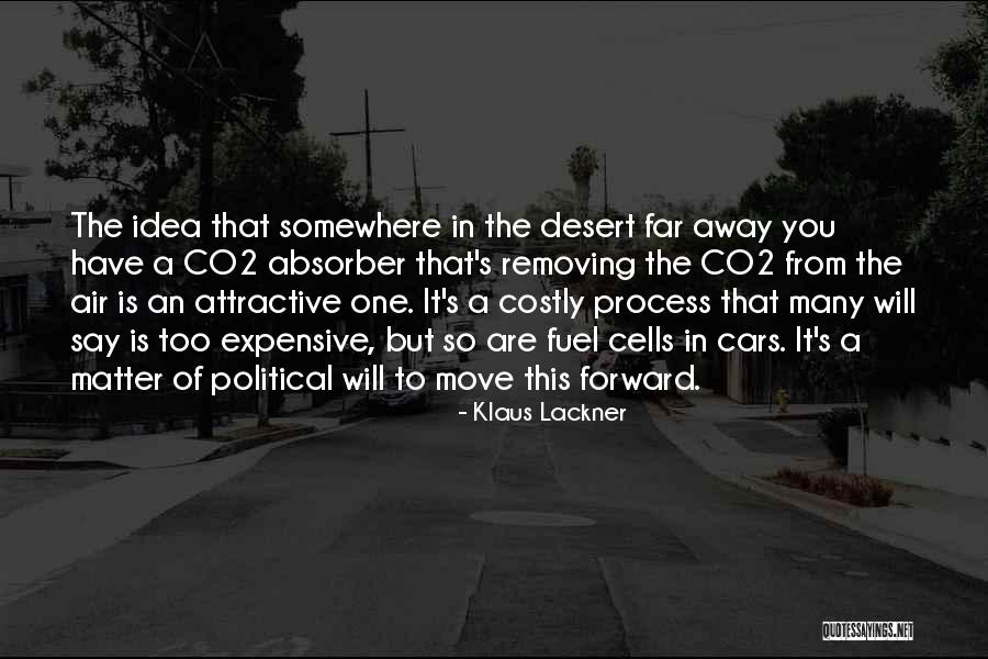 Too Far Away Quotes By Klaus Lackner