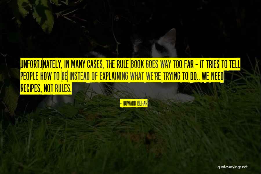 Too Far Book Quotes By Howard Behar Too Far Book Quotes By Howard Behar