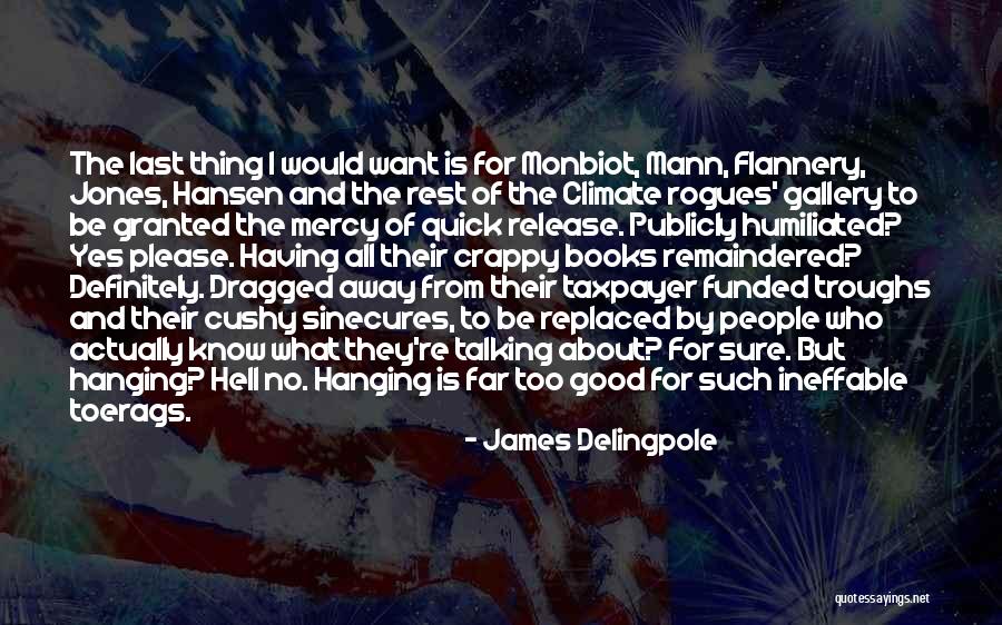 Too Far Book Quotes By James Delingpole Too Far Book Quotes By James Delingpole