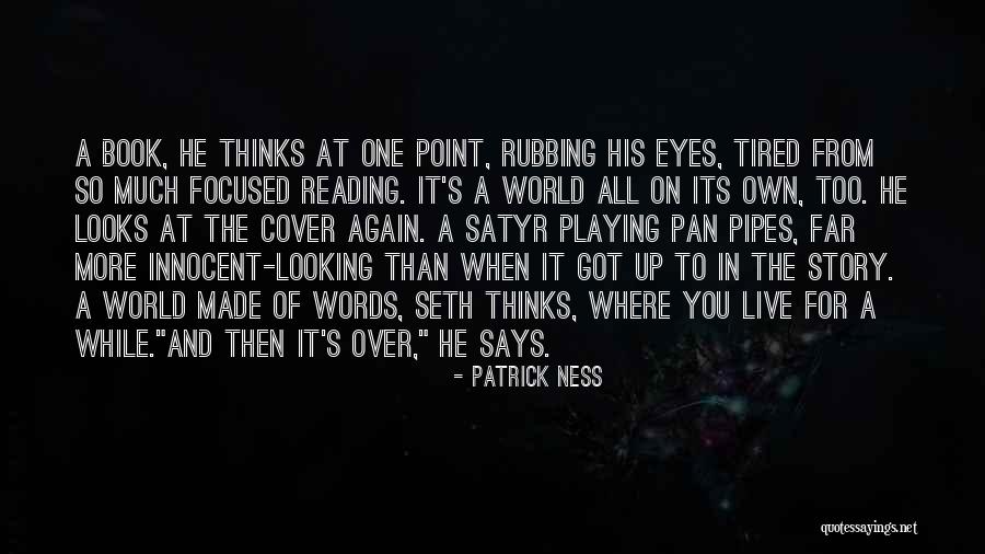 Too Far Book Quotes By Patrick Ness