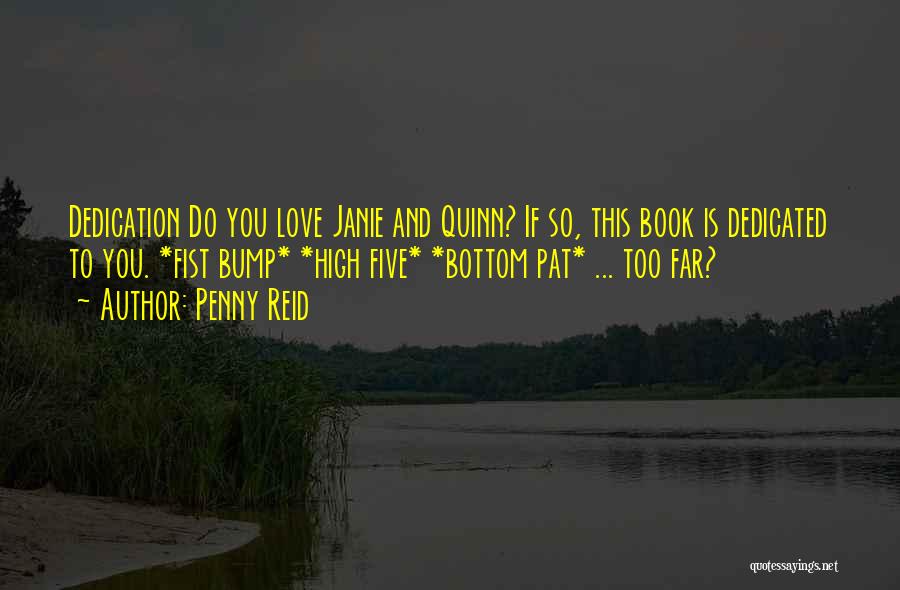 Too Far Book Quotes By Penny Reid