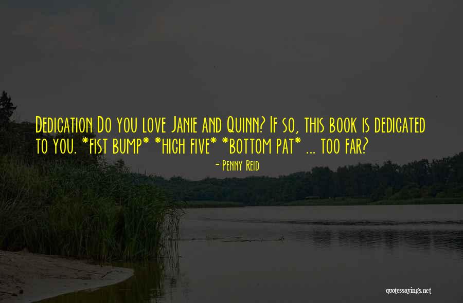 Too Far Book Quotes By Penny Reid