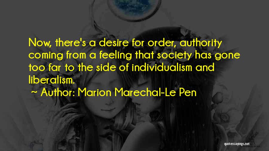 Too Far Gone Quotes By Marion Marechal-Le Pen