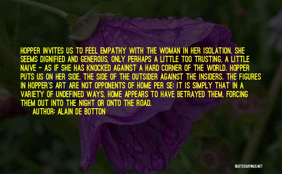 Too Generous Quotes By Alain De Botton