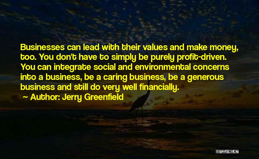 Too Generous Quotes By Jerry Greenfield