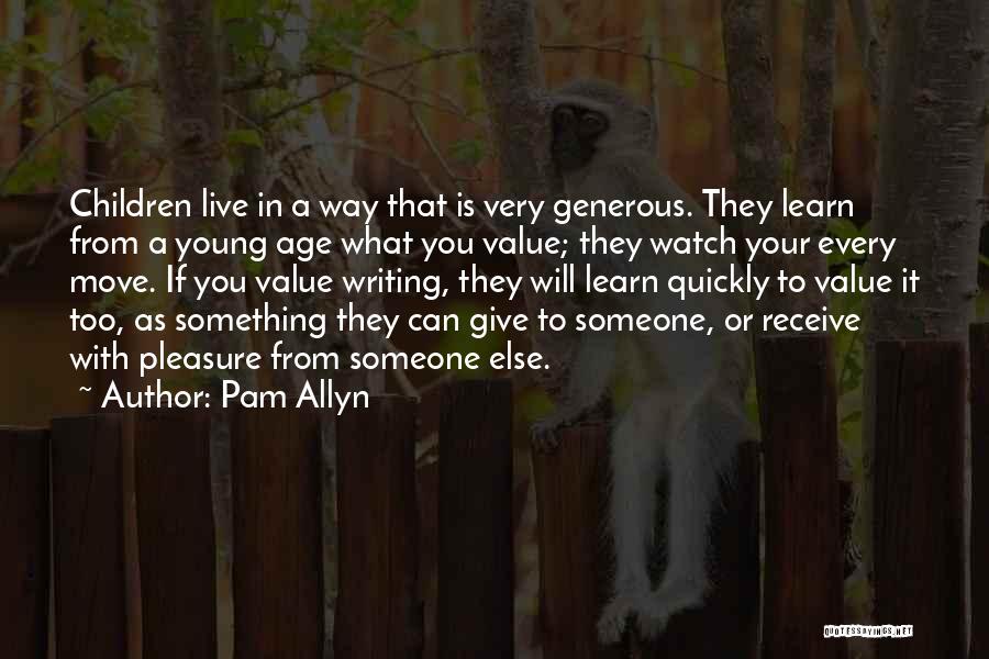 Too Generous Quotes By Pam Allyn