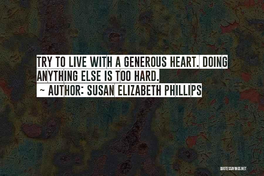 Too Generous Quotes By Susan Elizabeth Phillips