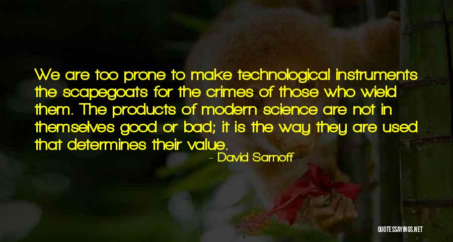 Too Good Is Bad Quotes By David Sarnoff Too Good Is Bad Quotes By David Sarnoff