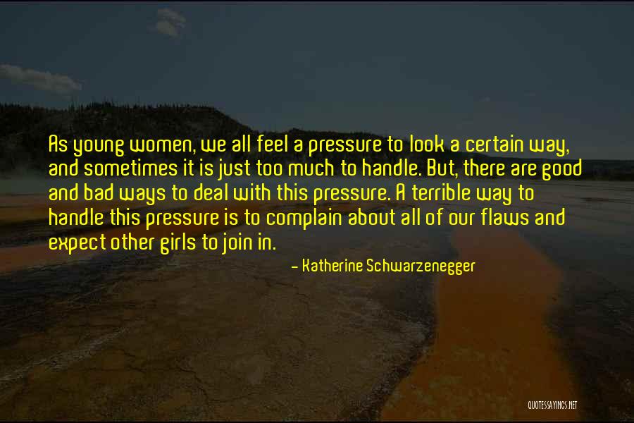 Too Good Is Bad Quotes By Katherine Schwarzenegger Too Good Is Bad Quotes By Katherine Schwarzenegger