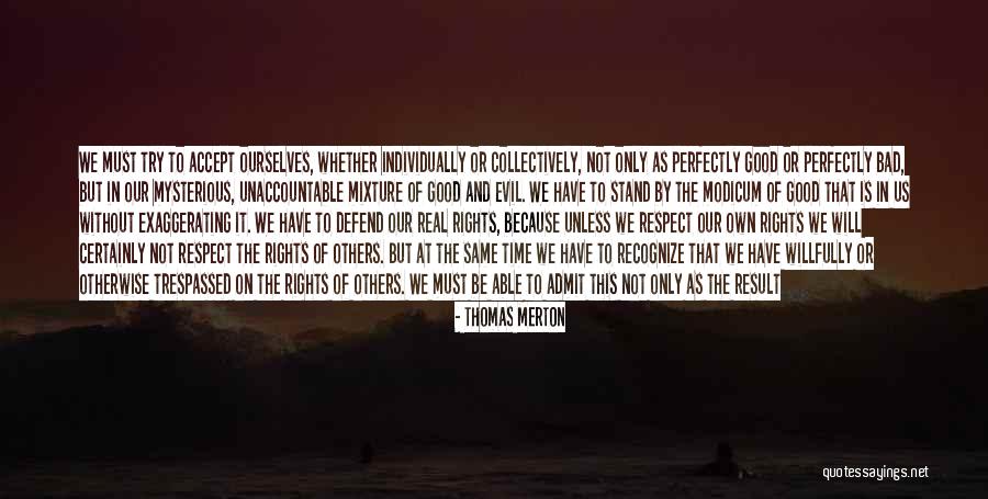Too Good Is Bad Quotes By Thomas Merton Too Good Is Bad Quotes By Thomas Merton