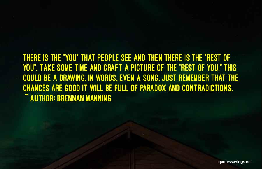 Too Good To Be True Picture Quotes By Brennan Manning