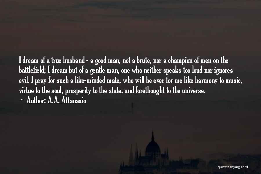 Too Good To Be True Quotes By A.A. Attanasio