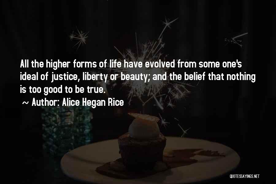 Too Good To Be True Quotes By Alice Hegan Rice Too Good To Be True Quotes By Alice Hegan Rice