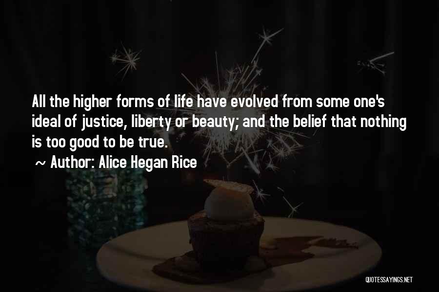 Too Good To Be True Quotes By Alice Hegan Rice