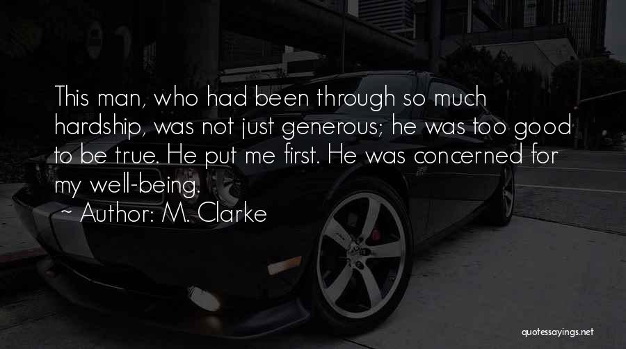 Too Good To Be True Quotes By M. Clarke