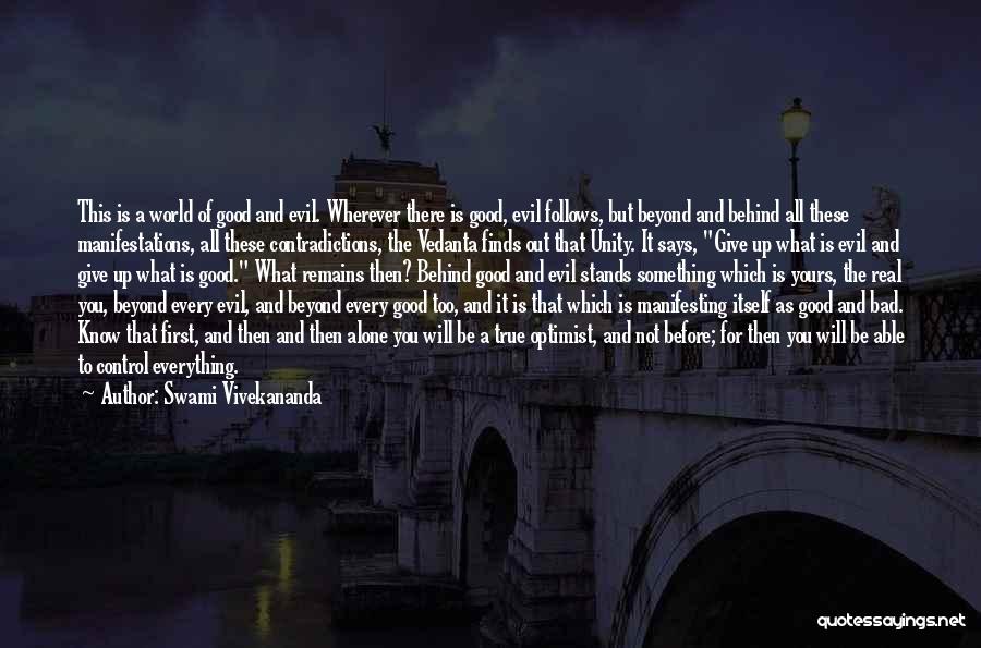 Too Good To Be True Quotes By Swami Vivekananda Too Good To Be True Quotes By Swami Vivekananda