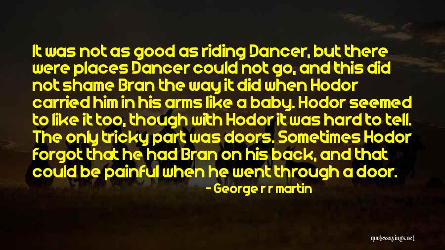 Too Good To Go Quotes By George R R Martin Too Good To Go Quotes By George R R Martin