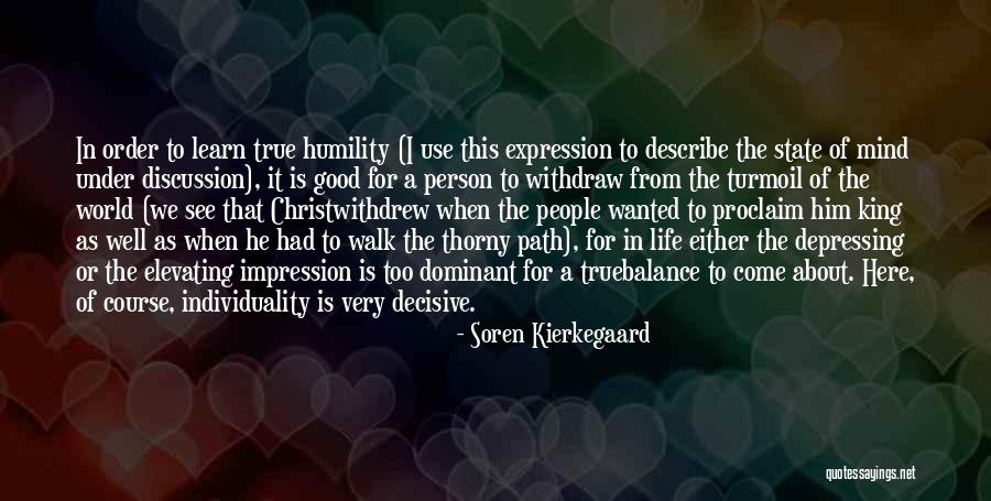 Too Good To True Quotes By Soren Kierkegaard