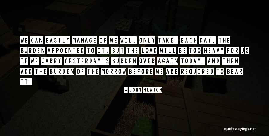Too Heavy Quotes By John Newton Too Heavy Quotes By John Newton