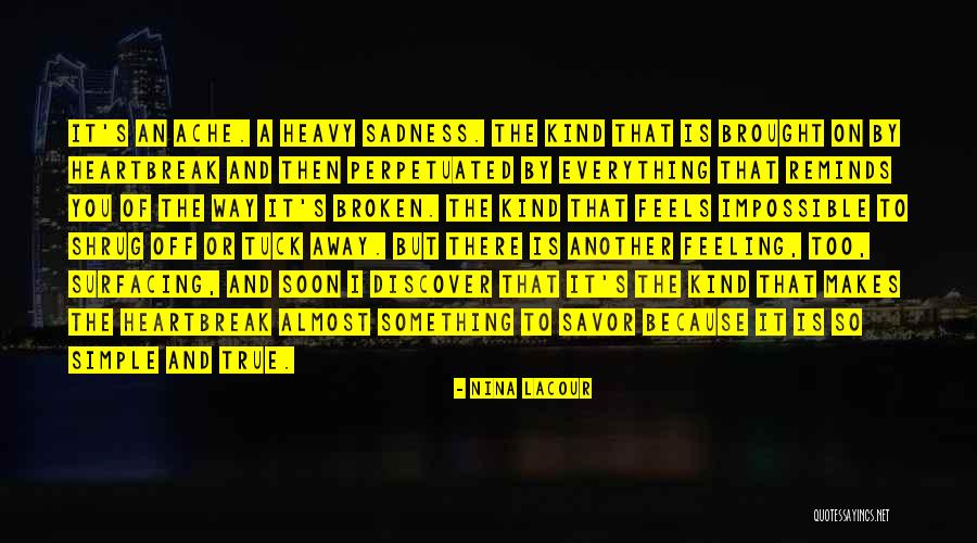 Too Heavy Quotes By Nina LaCour Too Heavy Quotes By Nina LaCour