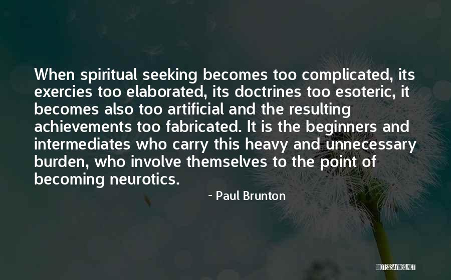 Too Heavy Quotes By Paul Brunton Too Heavy Quotes By Paul Brunton
