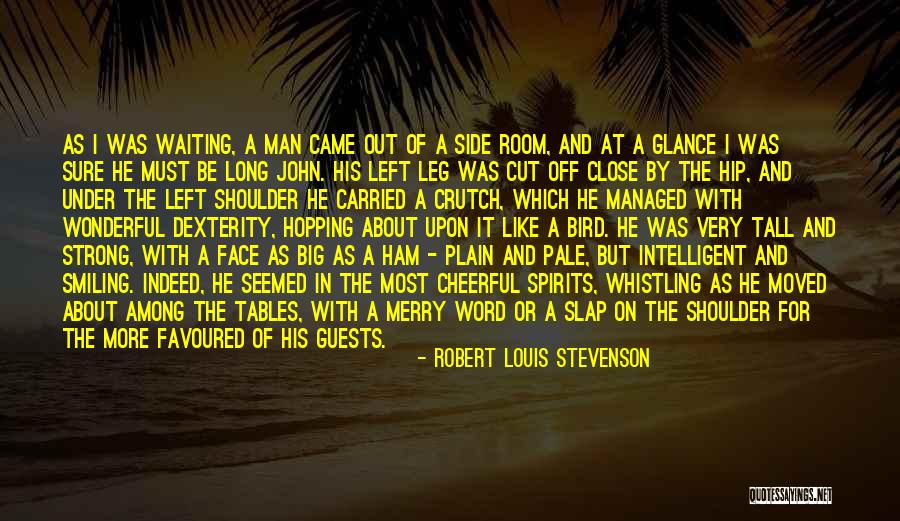 Too Hip For The Room Quotes By Robert Louis Stevenson Too Hip For The Room Quotes By Robert Louis Stevenson