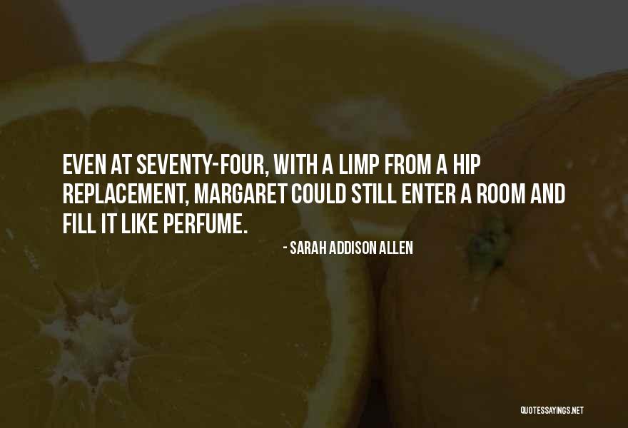 Too Hip For The Room Quotes By Sarah Addison Allen Too Hip For The Room Quotes By Sarah Addison Allen