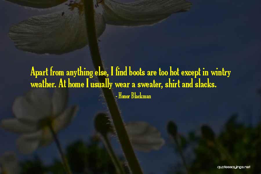 Too Hot Weather Quotes By Honor Blackman Too Hot Weather Quotes By Honor Blackman