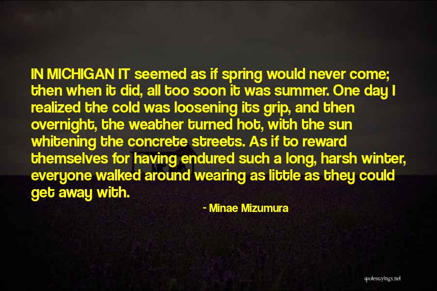 Too Hot Weather Quotes By Minae Mizumura Too Hot Weather Quotes By Minae Mizumura