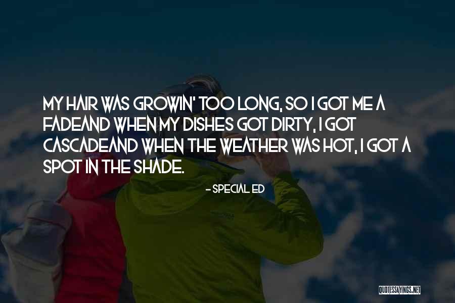 Too Hot Weather Quotes By Special Ed Too Hot Weather Quotes By Special Ed