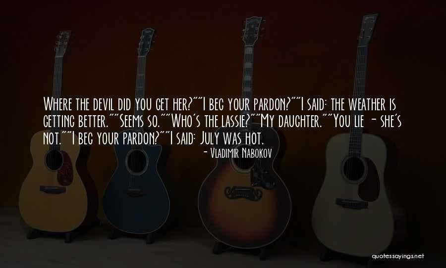 Too Hot Weather Quotes By Vladimir Nabokov Too Hot Weather Quotes By Vladimir Nabokov