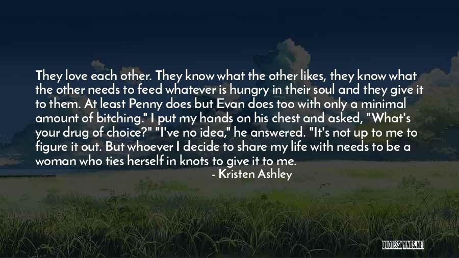 Too Hungry Quotes By Kristen Ashley Too Hungry Quotes By Kristen Ashley