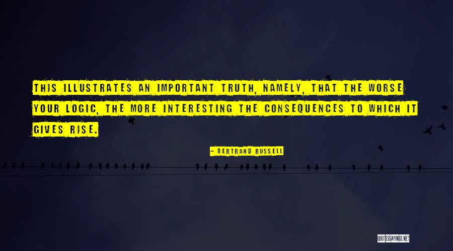 Too Important For Logic Quotes By Bertrand Russell Too Important For Logic Quotes By Bertrand Russell