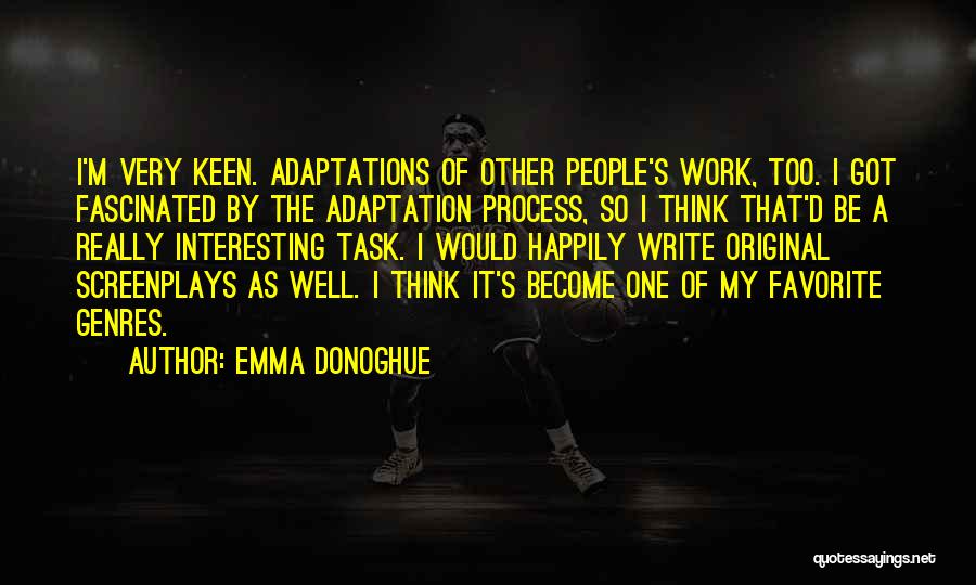 Too Keen Quotes By Emma Donoghue